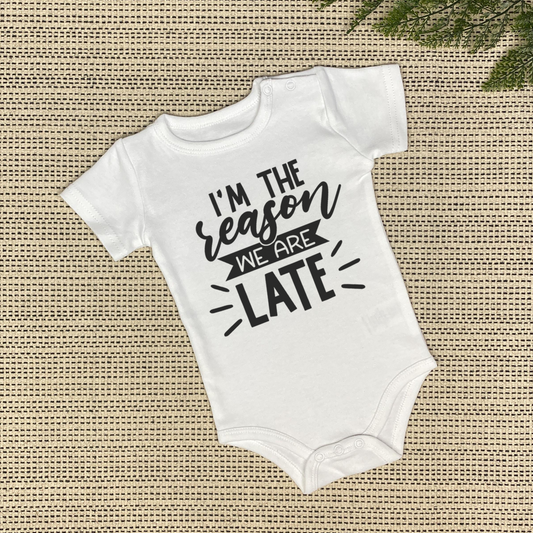 I'm the Reason We're Late Onesie