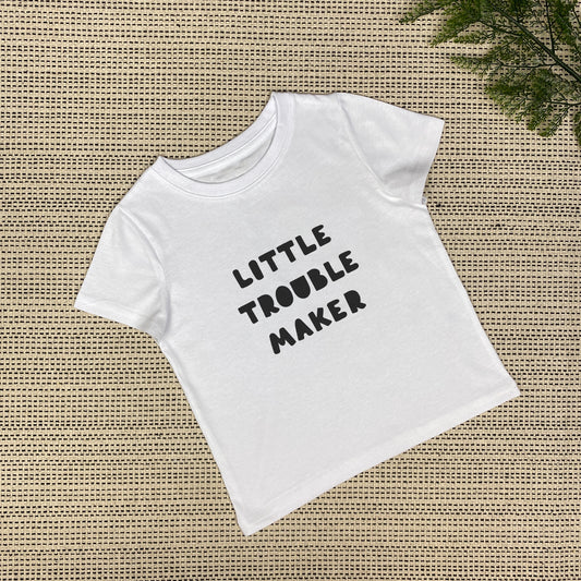 Little Trouble Maker Baby & Toddler T-Shirt